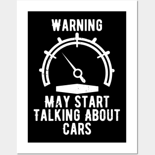 Warning May Start Talking About Cars Posters and Art